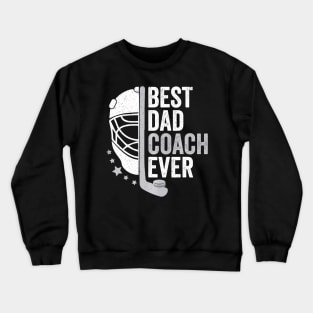 Best Dad Coach Ever Father's Day Crewneck Sweatshirt